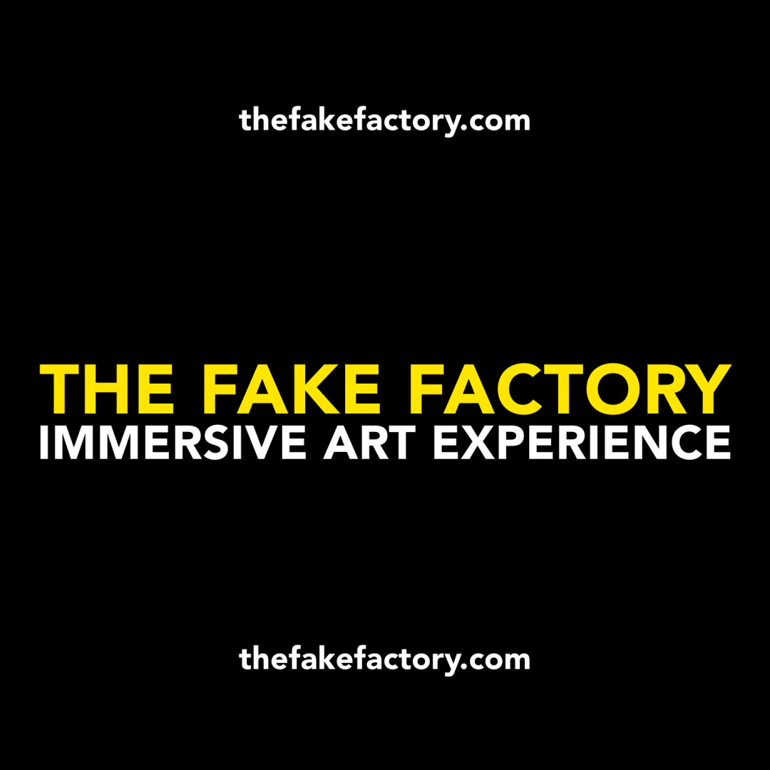 THE FAKE FACTORY IMMERSIVE ART EXPERIENCE instagram_00000_00008